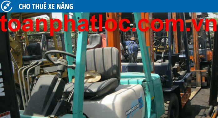 Cho thuê xe nâng - Xe Nâng Toàn Phát Lộc - Công Ty Cổ Phần Xây Dựng Và Thương Mại Toàn Phát Lộc
